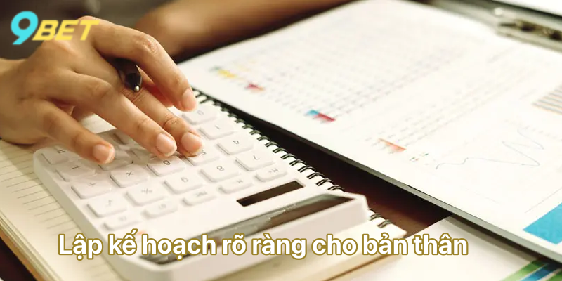 Lập kế hoạch rõ ràng